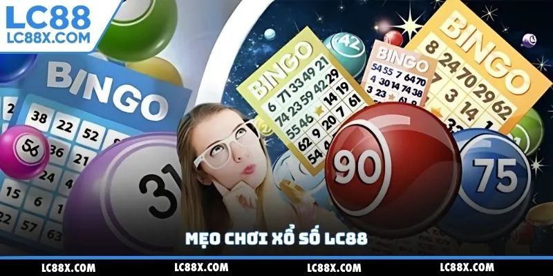 Mẹo chơi xổ số Lc88